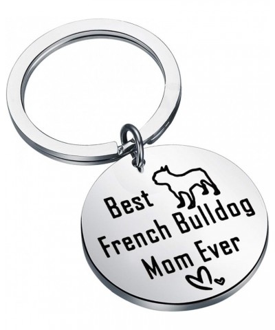 French Bulldog Gifts Best French Bulldog Mom Ever Keychain Frenchie for Dog Lovers Silver $11.02 Pendants