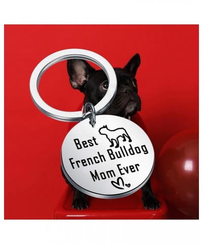 French Bulldog Gifts Best French Bulldog Mom Ever Keychain Frenchie for Dog Lovers Silver $11.02 Pendants