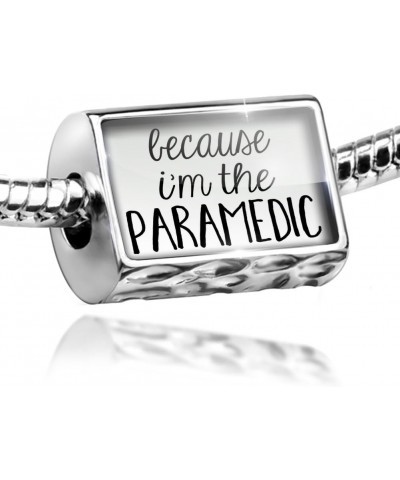 Bead Because I'm The Paramedic Funny Saying Charm Fits All European Bracelets $14.10 Bracelets